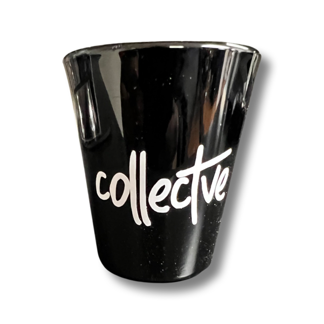 Collectve Shot Glass